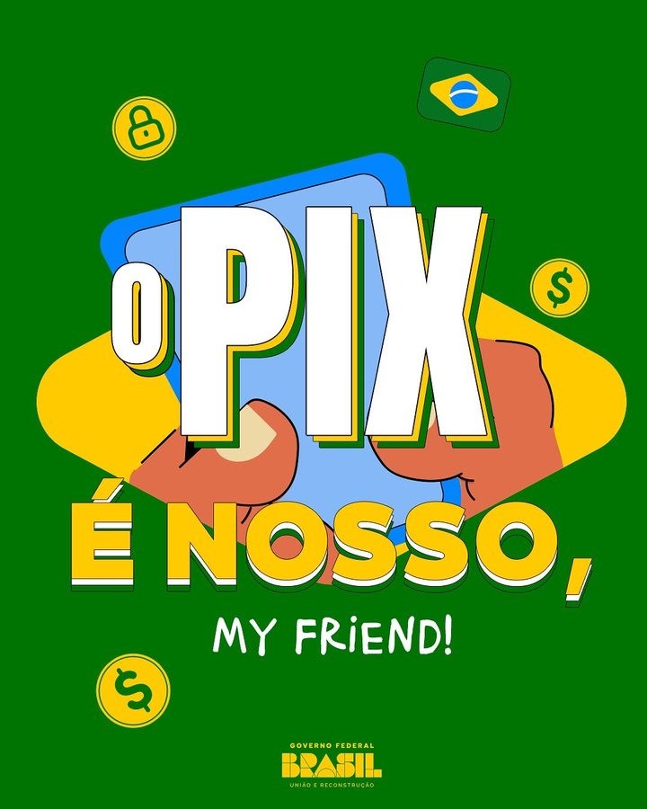 ‘O PIX é nosso, my friend’, posta conta do governo Lula em indireta a Donald Trump